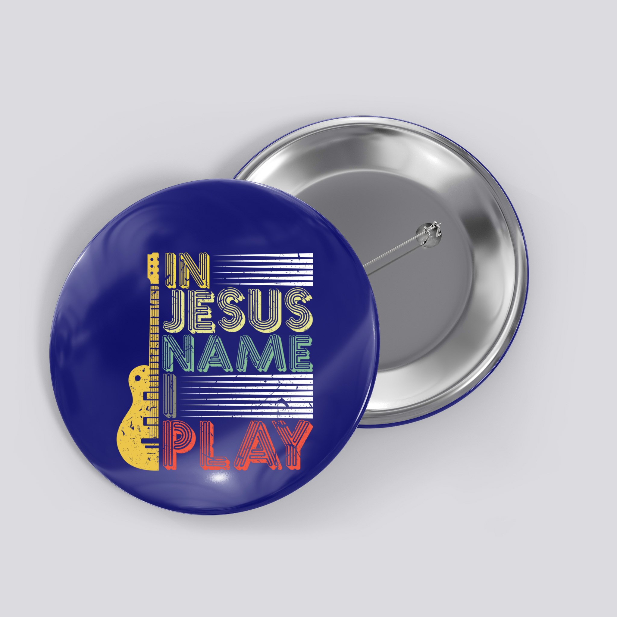 In Jesus Name I Play Guitar Christian Music Lover Gift Button