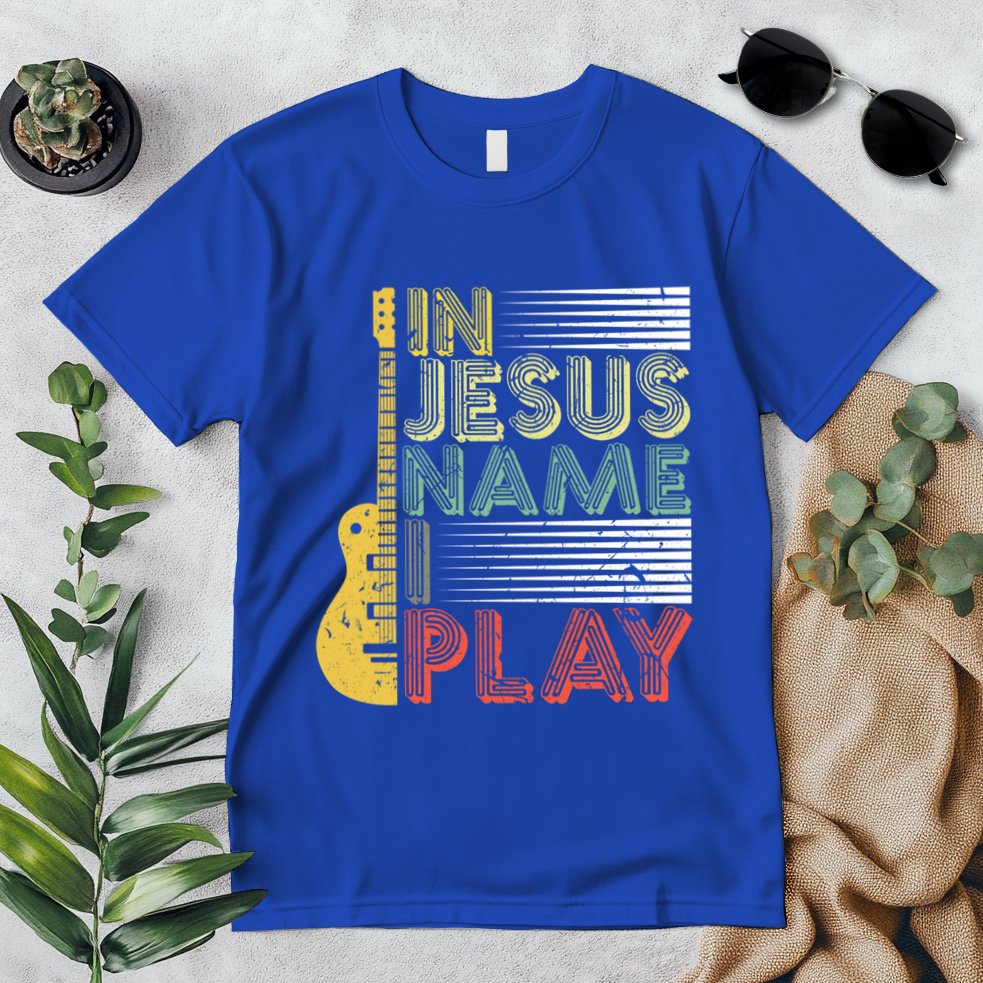 In Jesus Name I Play Guitar Christian Music Lover Gift Premium T-Shirt
