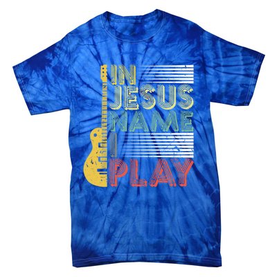 In Jesus Name I Play Guitar Christian Music Lover Gift Tie-Dye T-Shirt