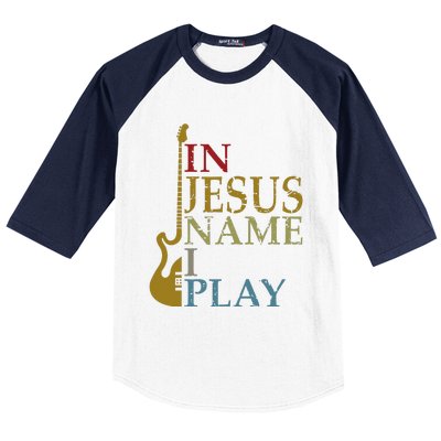 In Jesus Name I Play Guitar Baseball Sleeve Shirt