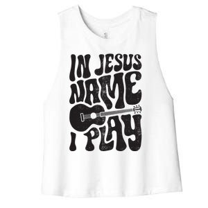 In Jesus Name Play Acoustic Guitar Guitarist Christian Music Women's Racerback Cropped Tank