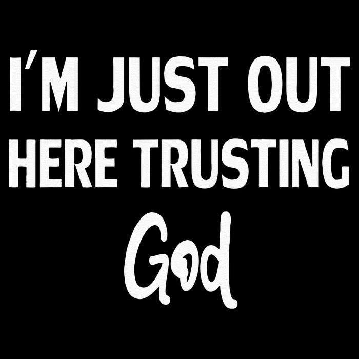 Im Just Out Here Trusting God Cooling Performance Crew T-Shirt