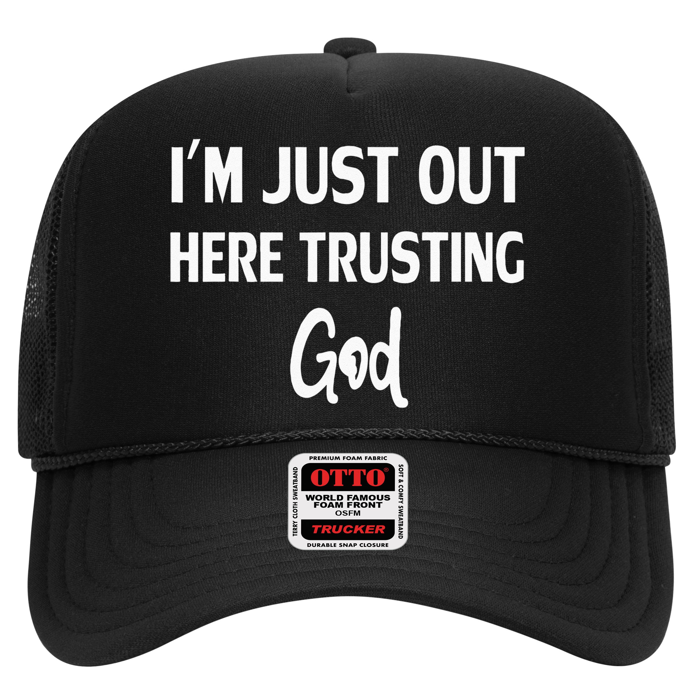 Im Just Out Here Trusting God Hat