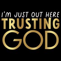 I'm Just Out Here Trusting God Christian Believers God Love  Cooling Performance Crew T-Shirt