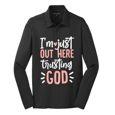 IM Just Out Here Trusting God Christian Designs Silk Touch Performance Long Sleeve Polo