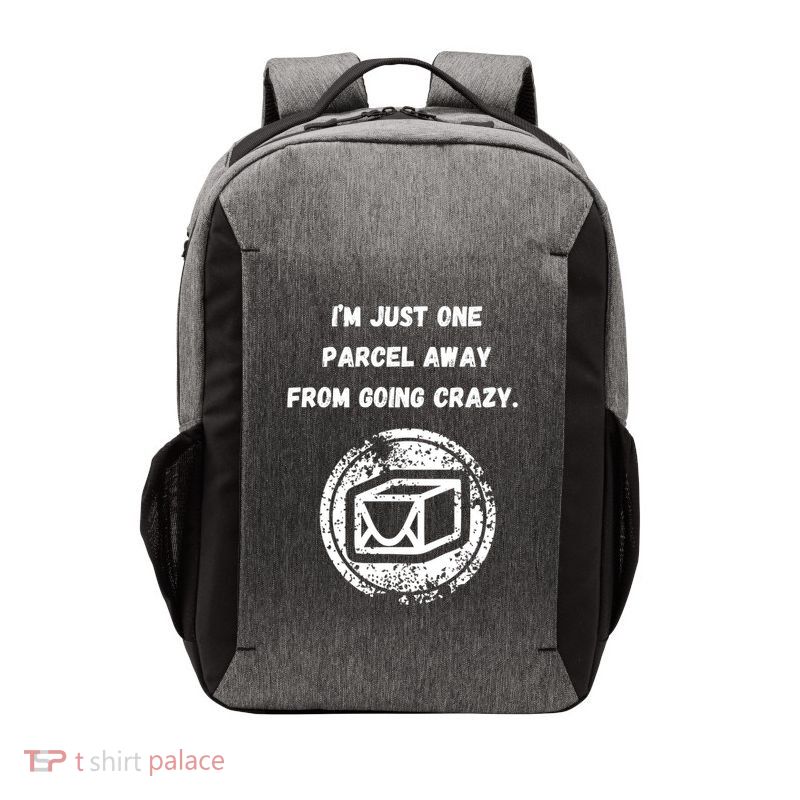 I'm Just One Parcel Away From Going Crazy Vector Backpack