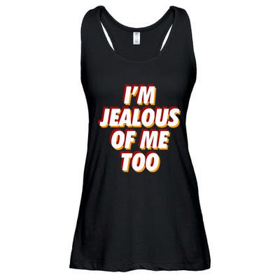 IM Jealous Of Me Too Funny Saying Sarcastic Ladies Essential Flowy Tank