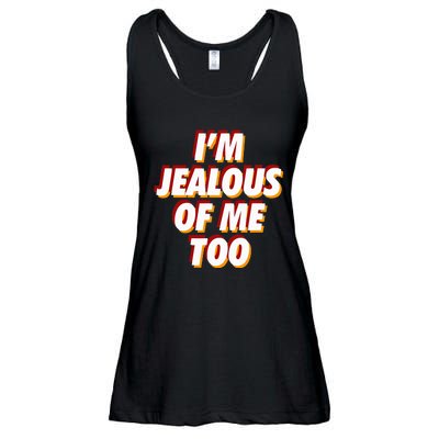 IM Jealous Of Me Too Funny Saying Sarcastic Ladies Essential Flowy Tank