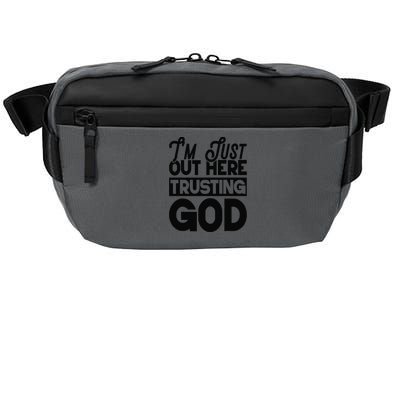 I'm Just Out Here Trusting God Crossbody Pack