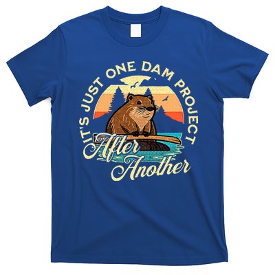It’S Just One Dam Project After Another T-Shirt