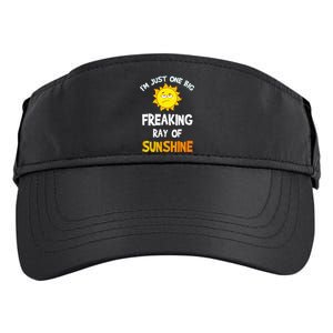 Im Just One Big Freaking Ray Of Sunshine Funny Idea Adult Drive Performance Visor