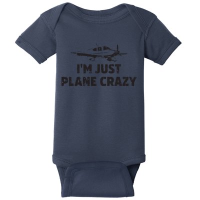Im Just Plane Crazy Funny Airplane Pilots Baby Bodysuit