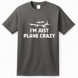 Im Just Plane Crazy T-Shirt