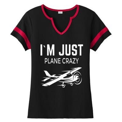 I'm Just Plane Crazy I Airplane I Plane Ladies Halftime Notch Neck Tee