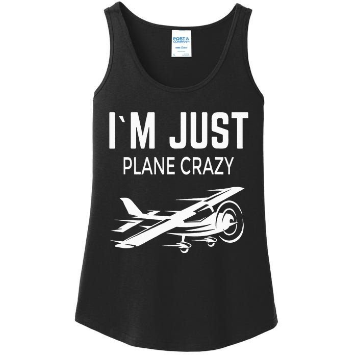 I'm Just Plane Crazy I Airplane I Plane Ladies Essential Tank