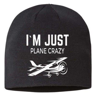 I'm Just Plane Crazy I Airplane I Plane Sustainable Beanie