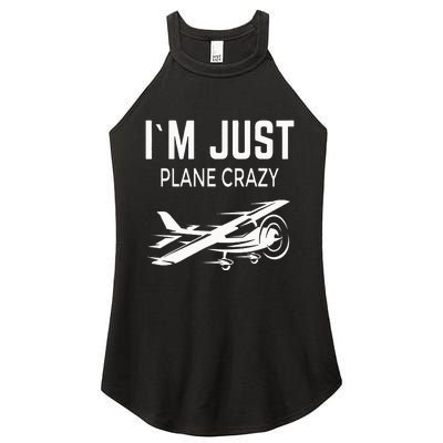 I'm Just Plane Crazy I Airplane I Plane Women's Perfect Tri Rocker Tank