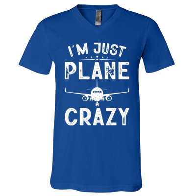 IM Just Plane Crazy Airplanes Lover Aviation Funny Gift V-Neck T-Shirt