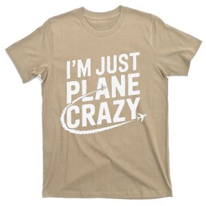 IM Just Plane Crazy Aviation Enthusiasts T-Shirt