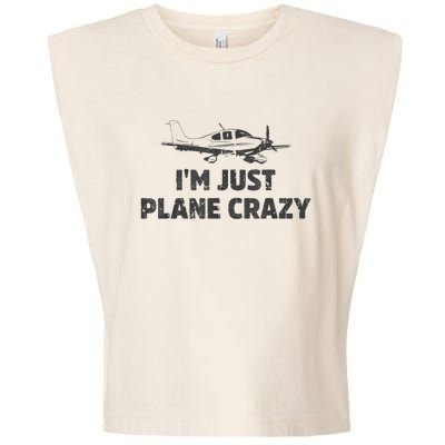 I'm Just Plane Crazy. Funny Airplane Pilots Garment-Dyed Women's Muscle Tee