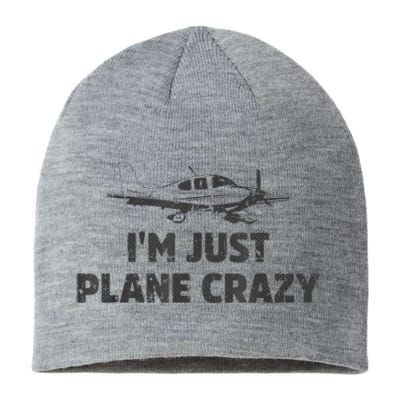 I'm Just Plane Crazy. Funny Airplane Pilots Sustainable Beanie