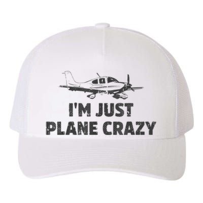 I'm Just Plane Crazy. Funny Airplane Pilots Yupoong Adult 5-Panel Trucker Hat