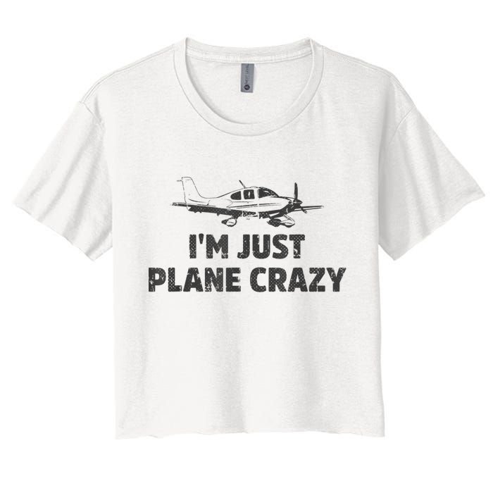 I'm Just Plane Crazy. Funny Airplane Pilots Women's Crop Top Tee