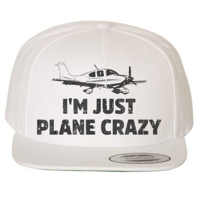 I'm Just Plane Crazy. Funny Airplane Pilots Wool Snapback Cap