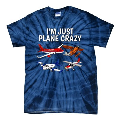 I'm Just Plane Crazy Aviation Gifts For Aircraft Pilots Tie-Dye T-Shirt