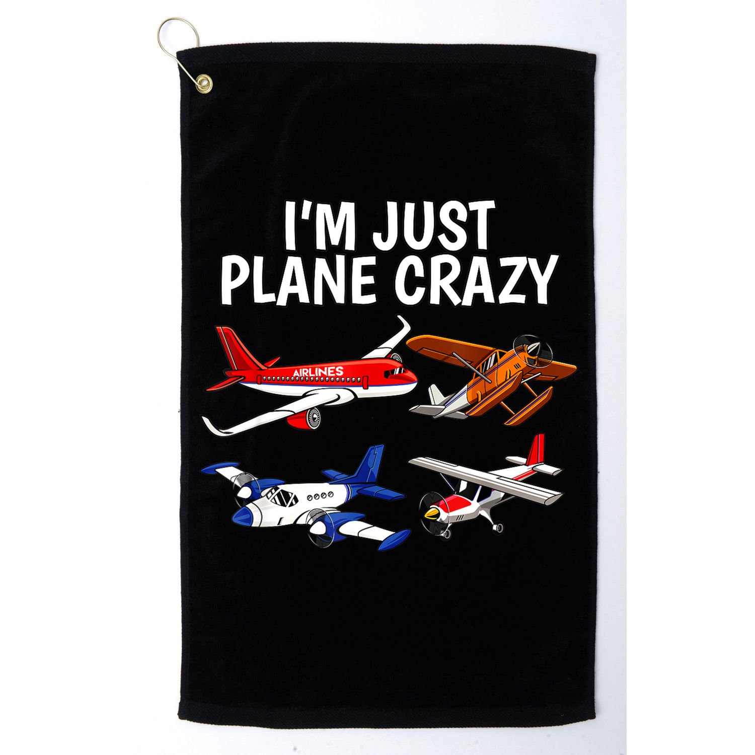 I'm Just Plane Crazy Aviation Gifts For Aircraft Pilots Golf Towel