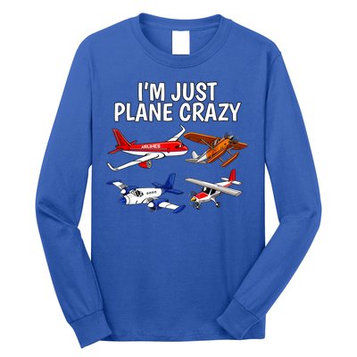 I'm Just Plane Crazy Aviation Gifts For Aircraft Pilots Long Sleeve Shirt