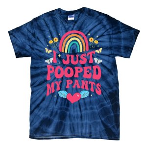 I Just Pooped My Pants Funny Adult Humor Meme Tie-Dye T-Shirt