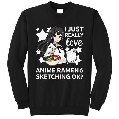 I Just Really Love Anime Ra and Sketching OK Drawing Art Sweatshirt