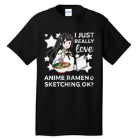 I Just Really Love Anime Ra and Sketching OK Drawing Art Tall T-Shirt