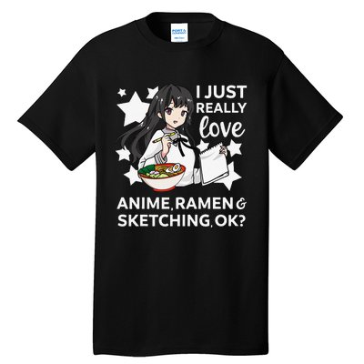 I Just Really Love Anime Ra and Sketching OK Drawing Art Tall T-Shirt