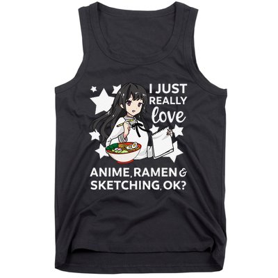 I Just Really Love Anime Ra and Sketching OK Drawing Art Tank Top