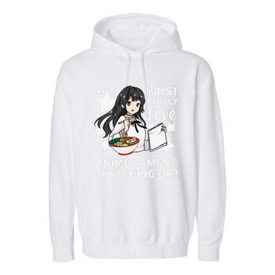 I Just Really Love Anime Ra and Sketching OK Drawing Art Garment-Dyed Fleece Hoodie