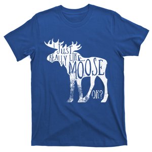 I Just Really Like Moose Ok? Christmas Gift T-Shirt