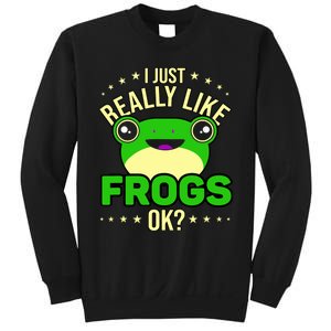 I Just Really Like Frogs Ok Frog Lover Sweatshirt