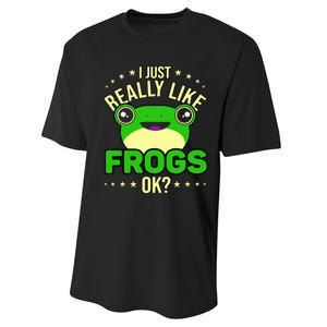 I Just Really Like Frogs Ok Frog Lover Performance Sprint T-Shirt