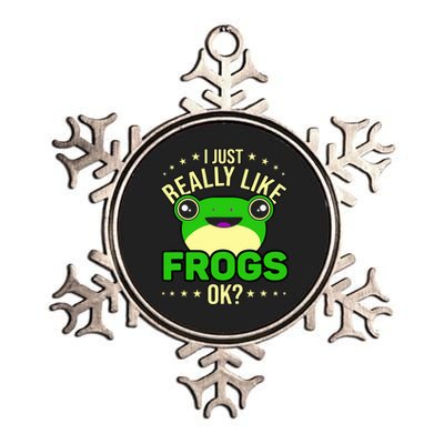 I Just Really Like Frogs Ok Frog Lover Metallic Star Ornament