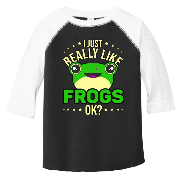 I Just Really Like Frogs Ok Frog Lover Toddler Fine Jersey T-Shirt