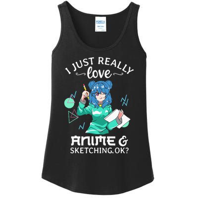 I Just Really Love Anime and Sketching Ok Anime Teen Girl Ladies Essential Tank