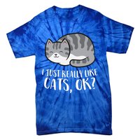 I Just Really Like Cats Gift Tie-Dye T-Shirt