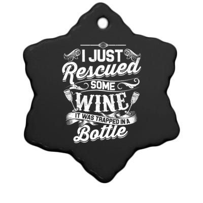 I Just Rescued Some Wine Funny Quote Wine Lover Ceramic Star Ornament