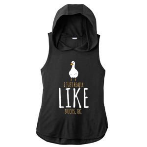 I Just Really Like Ducks Ok Ladies PosiCharge Tri-Blend Wicking Draft Hoodie Tank