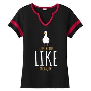 I Just Really Like Ducks Ok Ladies Halftime Notch Neck Tee