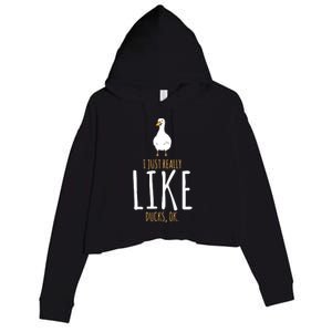 I Just Really Like Ducks Ok Crop Fleece Hoodie