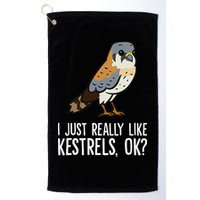 I Just Really Like Kestrels Ok Cute Kestrel Bird Golf Towel