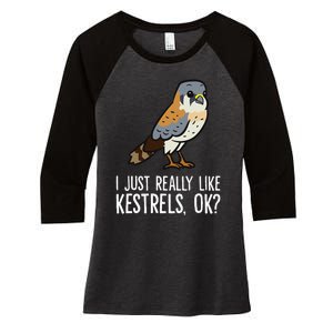 I Just Really Like Kestrels Ok Cute Kestrel Bird Women's Tri-Blend 3/4-Sleeve Raglan Shirt